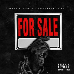 Rapper Big Pooh - Everything 4 Sale
